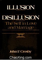 ILLUSION AND DISILLUSION TBE SELF IN LOVE AND MARRIAGE