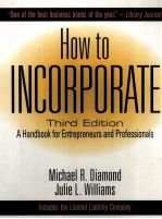 HOW TO INCORPORATE A HANDBOOK FOR ENTREPRENEURS AND PROFESSIONALS THIRD EDITION