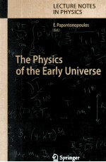 The Physics of the Early Universe