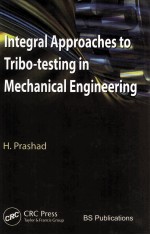 Integral Approaches to Tribo-testing in Mechanical Engineering