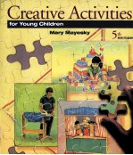 CREATIVE ACTIVITIES FOR YOUNG CHILDREN 5TH EDITION