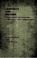 LANGUAGE AND WRITING:APPLICATIONS OF LINGUISTICS TO RHETORIC AND COMPOSITION