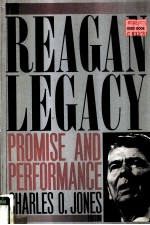 THE REAGAN LEGACY PROMISE AND PERFORMANCE