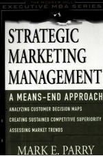 STRATEGIC MARKETING MANAGEMENT A MEANS-END APPROACH