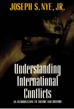 UNDERSTANDING INTERNATIONAL CONFLICTS AN INTRODUCTION TO THEORY AND HISTORY THIRD EDITION