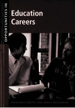 OPPORTUNITIES IN EDUCATION CAREERS