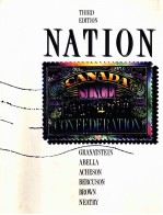 NATION CANADA SINCE CONFEDERATION THIRD EDITION