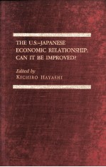 THE U.S-JAPANESE ECONOMIC RELATIONSHIP:CAN IT BE IMPROVED?