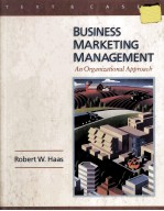 BUSINESS MARKETING MANAGEMENT An Organizational Approach