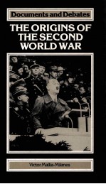 THE ORIGINS OF THE SECOND WORLD WAR