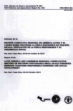 FAO FISHERIES AND AQUACULTURE REPORT ON.964:REPORT OF THE LATIN AMERICA AND CARIBBEAN REGIONAL CONSU