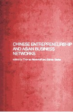 CHINESE ENTREPRENEURSHIP AND ASIAN BUSINESS NETWORKS