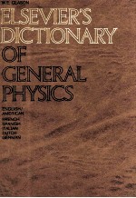 Elsevier's Dictionary of General Physics In Six Languages