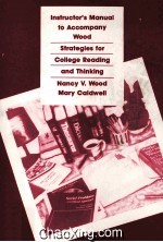 INSTRUCTOR’S MANUAL TO ACCOMPANY WOOD STRATEGIES FOR COLLEGE READING AND THINKING