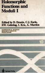 HOLOMORPHIC FUNCTIONS AND MODULI I PROCEEDINGS OF A WORKSHOP HELD MARCH 13-19 1986 WITH 22 ILLUSTRAT