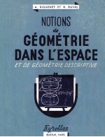 Notions de géométrie dans l'espace et de géométrie descriptive