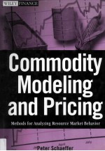 Commodity Modeling and Pricing Methods for Analyzing Resource Market Behavior