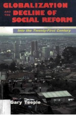 GLOBALIZATION AND THE DECLINE OF SOCIAL REFORM:Into the Twenty-first Century