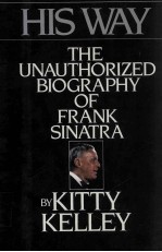 HIS WAY THE UNAUTHORIZED BIOGRAPHY OF FRANK SINATRA