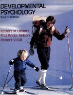 DEVELOPMENTAL PSYCHOLOGY FOURTH EDITION