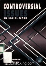 CONTROVERSIAL ISSUES IN SOCIAL WORK