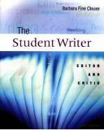 THE STUDENT WRITER EDITOR AND CRITIC SIXTH EDITION