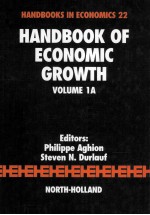 HANDBOOKS IN ECONOMICS 22 HANDBOOK OF ECONOMIC GROWTH VOLUME 1A