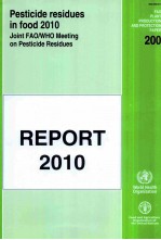 FAO PLANT PRODUCTION AND POOTECTION PAPER 200:PESTICIDE RESIDUES IN FOOD 2010-JOINT FAO/WHO MEETING