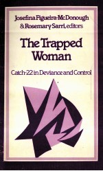 THE TRAPPED WOMAN CATCH-22 IN DEVIANCE AND CONTROL