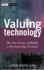 Valuing Technology The New Science of Wealth in the Knowledge Economy