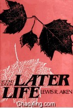 LATER LIFE SECOND EDITION