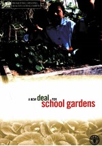 A NEW DEAL FOR SCHOOL GARDENS