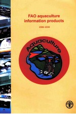 FAO AQUACULTURE INFORMATION PRODUCTS 2008-2009