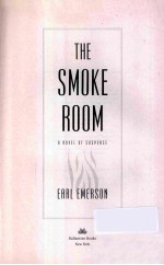 THE SMOKE ROOM A NOVEL OF SUSPENSE