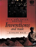 THE SILK AND SPICE ROUTES INVENTIONS AND TRADE