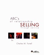 ABC’S OF RELATIONSHIP SELLING THROUGH SERVICE