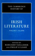 THE CAMBRIDGE HISTORY OF IRISH LIERATURE VOLUME 1 TO 1890