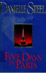 FIVE DAYS IN PARIS A NOVEL