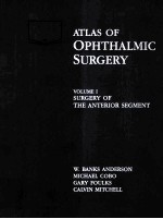 ATLAS OF OPHTHALMIC SURGERY VOLUME I: SURGERY OF THE ANTERIOR SEGMENT