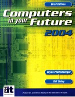 COMPUTERS IN YOUR FUTURE 2004 BRIEF EDITIION