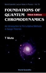 FOUNDATIONS OF QUANTUM CHROMODYNAMICS Third Edition World Scientific Lecture Notes in Physics-Vol.78