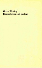 GREEN WRITING ROMANTICISM AND ECOLOGY