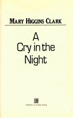 A CRY IN THE NIGHT