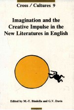 IMAGINATION AND THE CREATIVE IMPULSE IN THE NEW LITERATURES IN ENGLISH CROSS/CULTURES 9