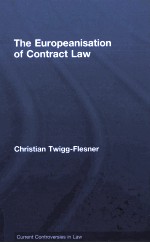 THE EUROPEANISATION OF CONTRACT LAW