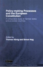 Policy-making Processes and the European Constitution A comparative study of member states and acces