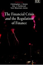 THE FINANCIAL CRISIS AND THE REGULATION OF FINANCE