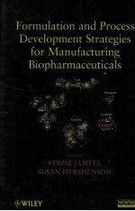 FORMULATION AND PROCESS DEVELOPMENT STRATEGIES FOR MANUFACTURING BIOPHARMACEUTICALS