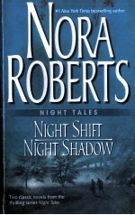 NIGHT TALES NIGHT SHIFT NIGHT SHADOW