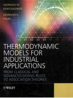 Thermodynamic Models for Industrial Applications From Classical and Advanced Mixing Rules to Associa